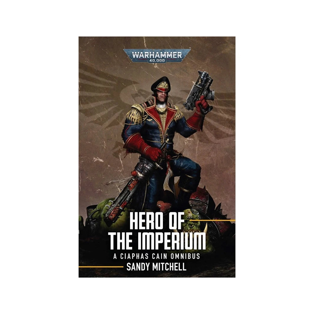 Warhammer 40,000: Hero of the Imperium – A Ciaphas Cain Omnibus (Black Library Novel)